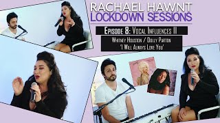 I Will Always Love You Whitney Houston  Rachael Hawnt Cover  LDS  Episode 8 Vocal Influences II [upl. by Ahseek]