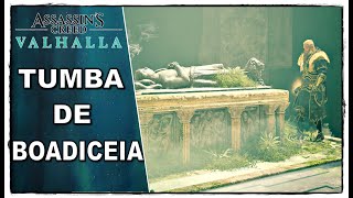 TUMBA DE BOADICEIA  ASSASSINS CREED VALHALLA  TUMBAS DOS CAÍDOS [upl. by Clemence]