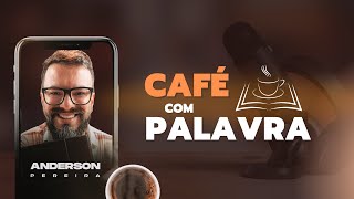 Café com Palavra  Episódio 896 [upl. by Andrus962]