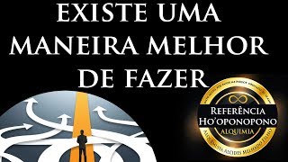 Série O Hooponopono  Existe uma Maneira Melhor de Fazer  Alcides Melhado Filho [upl. by Faletti]