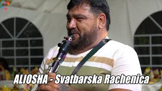 Aliosha  Svatbarska Rachenica Live 2024Альоша  Сватбарска Ръченица 2024 [upl. by Bonnee924]