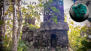 Sitio maya No 293 La Honradez Petén Guatemala [upl. by Enila]