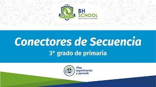 Conectores de secuencia  3er grado de primaria [upl. by Aikimat]