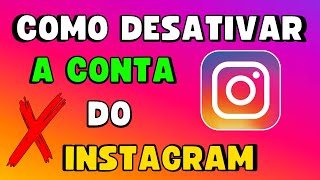 COMO DESATIVAR a CONTA do INSTAGRAM CELULAR e PC ⚙️✅️ [upl. by Chapel]