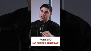 Por esto no puedes ahorrar 🧠 podcast sinergeticos dinero [upl. by Alenson]