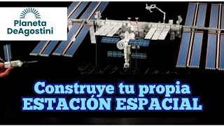 Construye la ISS Estación Espacial Internacional con Planeta DeAgostini [upl. by Ortiz225]