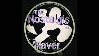 Ivaylo  The Nostalgic Raver [upl. by Dwayne]