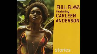 Stories  Full Flava feat Carleen Anderson Official Audio [upl. by Yelrehs]