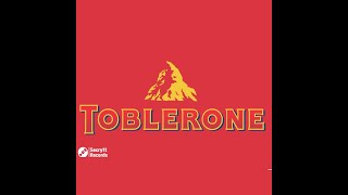 the TOBLERONE SONG My Secrytt Mix [upl. by Ormand]