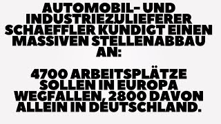 Schaeffler kündigt einen massiven Stellenabbau an 4700 Arbeitsplätze sollen abgebaut werden [upl. by Brok]