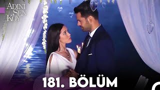 Adını Sen Koy 181 Bölüm Uzun Versiyon [upl. by Kilgore]