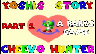 Cheevo Hunter  Yoshis Story  P1  Chapters 13 Just a babys game [upl. by Beverley]