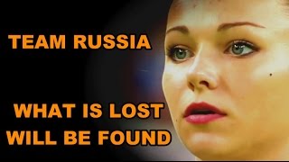 Team Russia II What is lost will be found [upl. by Boniface]