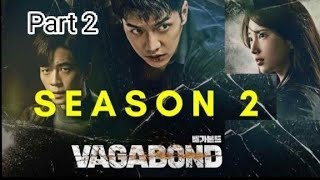 VAGABOND SEASON 2 Part 2 [upl. by Imled239]