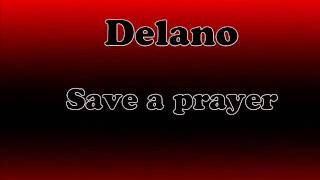 Delano  Save a prayer  Original MiX [upl. by Nauqal537]