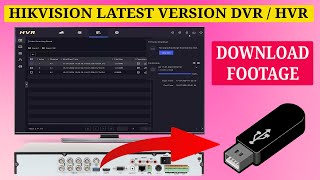 How to Download Footage from the Latest Version of Hikvision HVR or DVR to an External USB Drive [upl. by Dace282]