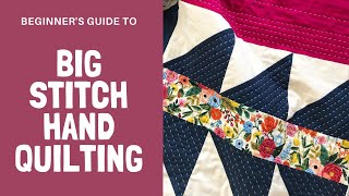 Easy Big Stitch Hand Quilting Tutorial [upl. by Calida]