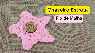 Chaveiro estrela Fio de Malha Crochê [upl. by Eanrahs]