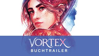 Buchtrailer zu Anna Benning Vortex 3 Die Liebe die den Anfang brachte [upl. by Droflim883]