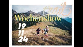 Trail Magazin Wochenshow vom 191124 [upl. by Puna]