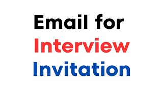 Email for Interview Invitation l How to Write an Interview Invitation Email [upl. by Annahsal]