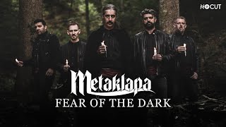 METAKLAPA  Fear of the Dark Official Video [upl. by Sayres640]