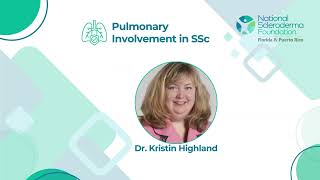 Pulmonary Involvement in Systemic Sclerosis Dr Kristin Highland [upl. by Lotte]