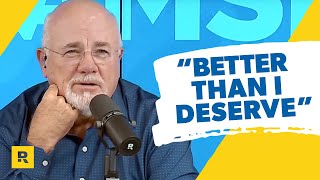 Why Dave Ramsey Says “Better Than I Deserve” [upl. by Lever919]