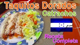 Taquitos Dorados  Flautas de pollo Tacos de Honduras [upl. by Roshelle]