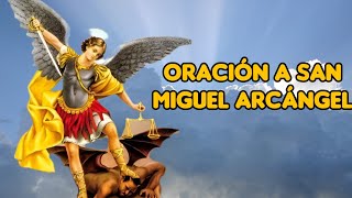 Oración a San Miguel Arcángel Contra el mal [upl. by Doro]