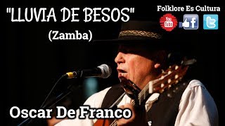 Oscar De Franco  Lluvia de Besos zamba [upl. by Frasco]