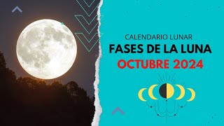 ▶️ CALENDARIO LUNAR OCTUBRE 2024 ✅TODAS LAS FASES DE LA LUNA OCTUBRE 2024  FASES LUNARES 2025 VÍDEO [upl. by Dloniger]