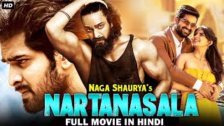 Nartanasala  South Indian Full Movie Dubbed In Hindi Naga Shaurya Yamini [upl. by Asilaj]