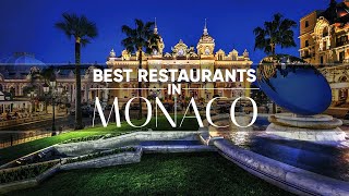 8 Of The Best Restaurants In Monaco [upl. by Zaremski]