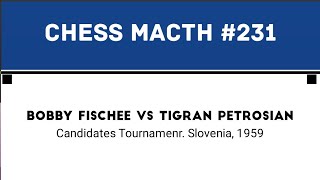 Bobby Fischer vs Tigran Petrosian • Candidates Tournamenr Slovenia 1959 [upl. by Nebra]