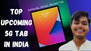 Top upcoming 5G tablets in India 2024 Honor pad 5G amp Mi pad 7 And S6 lite 5G [upl. by Aisel]