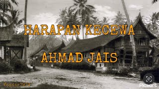 HARAPAN KECEWAAHMAD JAIS lirik [upl. by Drapehs]