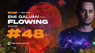 Emi Galvan  Flowing  Episode 48 Progressive House Dj Mix [upl. by Luther]