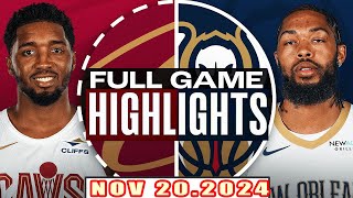 Cleveland Cavalier Vs New Orleans Pelicans FULL GAME Highlights Nov 202024 NBA Season 202425 [upl. by Hagile538]