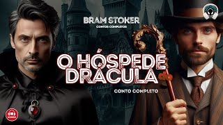 O hóspede do Drácula conto completo  Bram Stoker  Audiobook  Audiolivro  Narração Humana [upl. by Tadd]