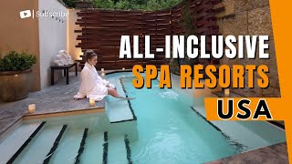 Ultimate Relaxation  Discovering the Best AllInclusive Spa Resorts in the USA [upl. by Neelac]