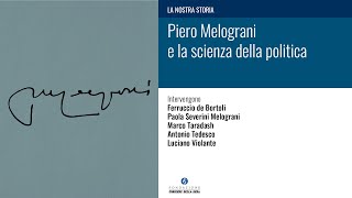 PIERO MELOGRANI E LA SCIENZA DELLA POLITICA [upl. by Nosral955]