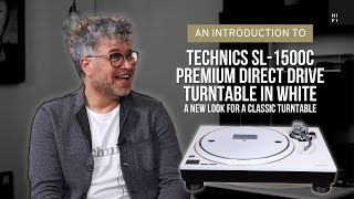 Technics SL1500C Premium Direct Drive Turntable in White  A New Look for a Classic Turntable [upl. by Lonyer669]