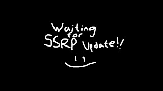 🔴SSRP Update Stream🔴 [upl. by Cosetta867]