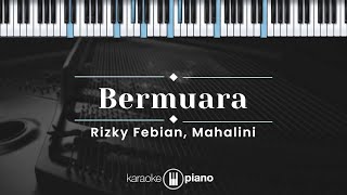 Bermuara  Rizky Febian amp Mahalini KARAOKE PIANO [upl. by Vihs158]