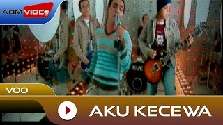 Voo  Aku Kecewa OST Dealova  Official Video [upl. by Elinor385]