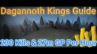 Runescape Dagannoth Kings 230 Kills amp 27m GP Per Hour Guide Low Effort [upl. by Livvy]