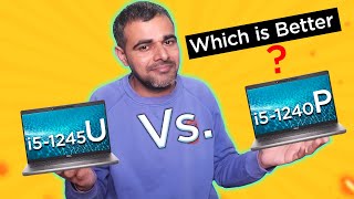 Intel 12th Gen P series vs U series ProcessorIntel 12th Gen P series vs U series Laptop [upl. by Yllier697]