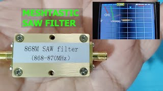 Meshtastic 868 MHz SAW Filter Bandpass Filter Review  Technology Master [upl. by Booker]