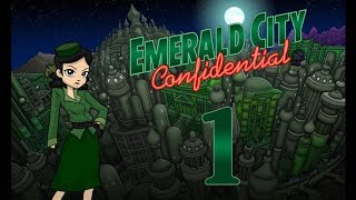 Emerald City Confidential 1  Return to Oz [upl. by Itnuahsa]